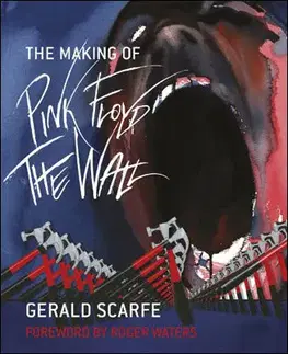 Cudzojazyčná literatúra Making of Pink Floyd the Wall - Gerald Scarfe