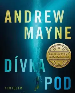 Detektívky, trilery, horory Dívka pod hladinou - Andrew Mayne,Milan Lžička