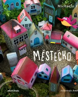 Pre deti a mládež - ostatné Městečko - Michaela Fišarová