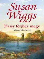 Romantická beletria Daisy férjhez megy - Susan Wiggs