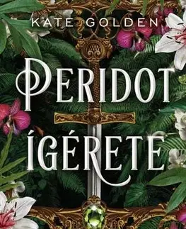 Sci-fi a fantasy A szent kövek II: Peridot ígérete - Kate Golden,Edit Bosnyák