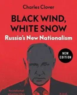 Politológia Black Wind, White Snow - Charles Clover