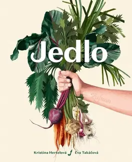 Kuchárky - ostatné Jedlo, 2. vydanie - Kristína Hertelová,Eva Takáčová