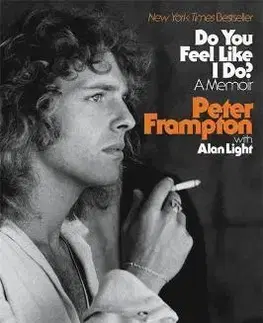 Film, hudba Do You Feel Like I Do - Peter Frampton,Alan Light