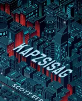 Detektívky, trilery, horory Kapzsiság - Scott Bergstrom