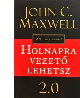 Manažment Holnapra vezető lehetsz 2.0 - John Maxwell Coetzee