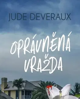 Detektívky, trilery, horory Oprávněná vražda - Jude Deveraux