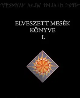 Sci-fi a fantasy Elveszett mesék könyve 1. - John Ronald Reuel Tolkien