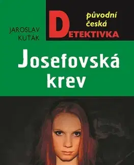 Detektívky, trilery, horory Josefovská krev - Jaroslav Kuťák