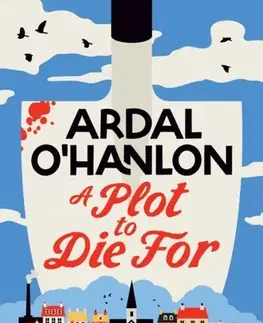 Detektívky, trilery, horory A Plot to Die For - Ardal O'Hanlon