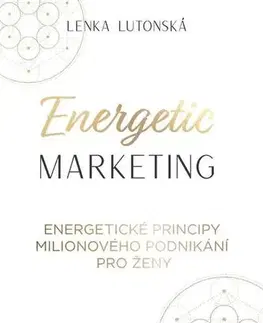 Marketing, reklama, žurnalistika Energetic Marketing - Lenka Lutonská