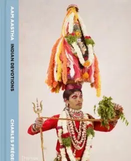 Fotografia AAM AASTHA: Indian Devotions - Charles Freger