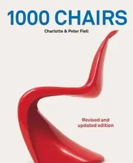 Dizajn, úžitkové umenie, móda 1000 Chairs, updated version - Peter Fiell,Charlotte Fiell