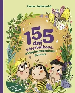Rozprávky 155 dní v Herbalkove, v krajine zázračnej pomoci - Simona Sabinovská,Edita Hajdu