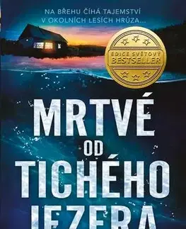 Detektívky, trilery, horory Mrtvé od Tichého jezera - Leslie Wolfe