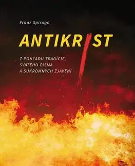 Kresťanstvo Antikrist - Franz Spirago