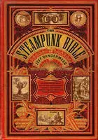 Hudba - noty, spevníky, príručky The Steampunk Bible - Jeff VanderMeer,S. J. Chambers