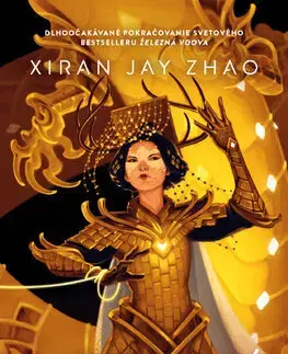 Sci-fi a fantasy Železná vdova 2: Nebeskí tyrani - Xiran Jay Zhao,Gabriela Račková