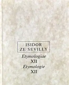 Filozofia Etymologie XII. - Isidor ze Sevilly