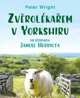 Humor a satira Zvěrolékařem v Yorkshiru - Peter Wright