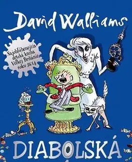 Dobrodružstvo, napätie, western Diabolská zubárka - David Walliams,Tony Ross,Michaela Hajduková