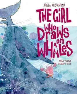 Beletria - ostatné The Girl Who Draws on Whales - Ariela Kristantina