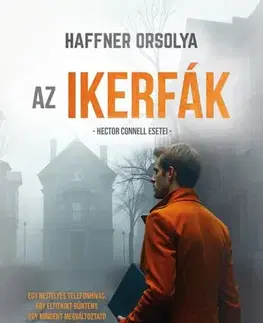 Detektívky, trilery, horory Az Ikerfák - Haffner Orsolya