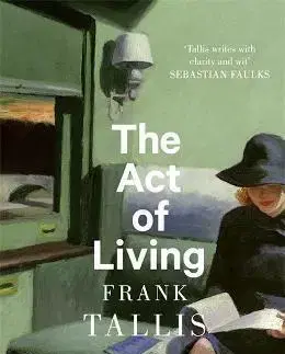 Psychológia, etika The Act of Living - Frank Tallis