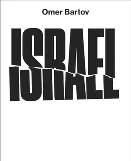 Politológia Israel: What Went Wrong? - Bartov Omer