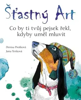 Pre deti a mládež - ostatné Šťastný Art - Denisa Prošková
