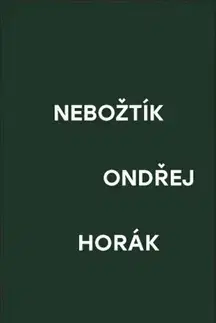 Novely, poviedky, antológie Nebožtík - Ondřej Horák