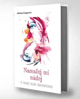 Slovenská beletria Namaľuj mi nádej - Adriana Gregorová