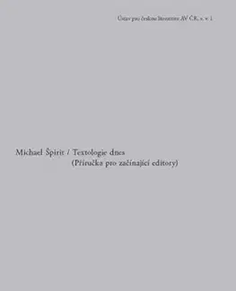Literárna veda, jazykoveda Textologie dnes - Michael Špirit