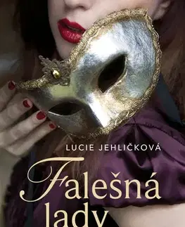 Romantická beletria Falešná lady - Lucie Jehličková