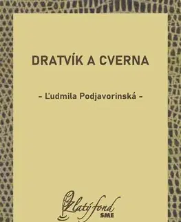 Romantická beletria Dratvík a Cverna - Ľudmila Podjavorinská