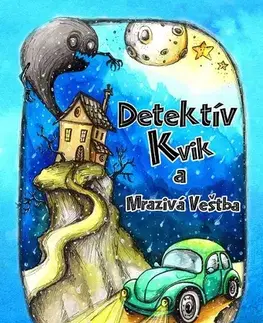 Dobrodružstvo, napätie, western Detektív Kvik a mrazivá veštba - Július Belan