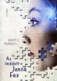 Beletria - ostatné Az imádott Jenna Fox - Mary E. Pearson