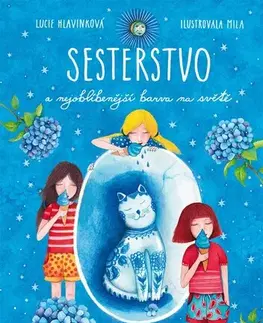 Pre deti a mládež - ostatné Sesterstvo a nejoblíbenější barva na světě - Lucie Hlavinková