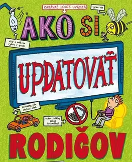 Pre deti a mládež - ostatné Ako si updatovať rodičov, 2. vydanie - Pete Johnson