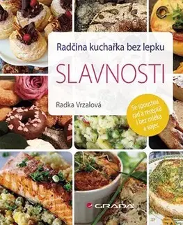 Kuchárky - ostatné Radčina kuchařka bez lepku – Slavnosti - Radka Vrzalová