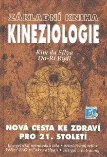 Alternatívna medicína - ostatné Základní kniha Kineziologie - Kim da Silva