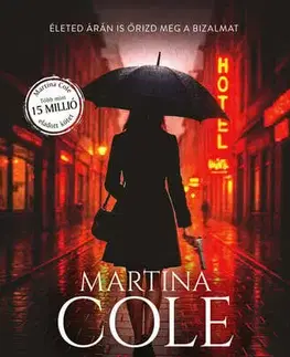 Detektívky, trilery, horory Hűség - Martina Cole