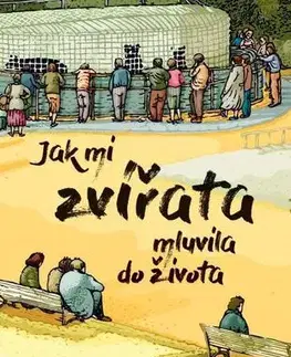 Humor a satira Jak mi zvířata mluvila do života - Jenny Nowak