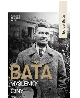 Osobnosti Baťa - Myšlenky, činy, život, práce - Antonín Cekota