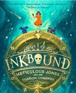 Pre deti a mládež Inkbound: Meticulous Jones and the Shadow Compass - Philippa Leathley