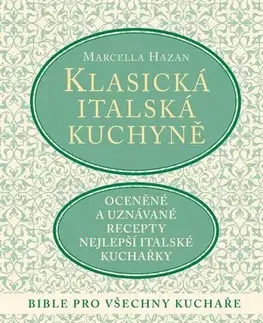 Kuchárky - ostatné Klasická italská kuchyně - Marcella Hazan