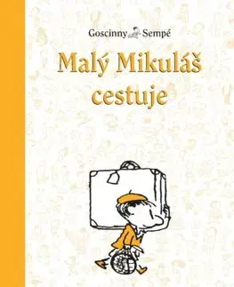 Pre chlapcov Malý Mikuláš 7: Malý Mikuláš cestuje - René Goscinny,Beáta Panáková