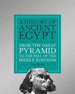 Archeológia, genealógia a heraldika A History of Ancient Egypt, Volume 2 - John Romer