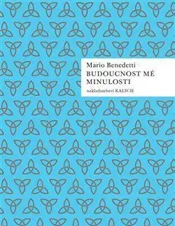 Svetová beletria Budoucnost mé minulosti - Mario Benedetti