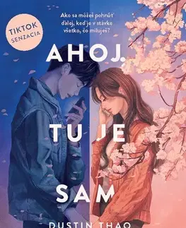 Young adults Ahoj, tu je Sam - Dustin Thao,Petronela Pavlíková